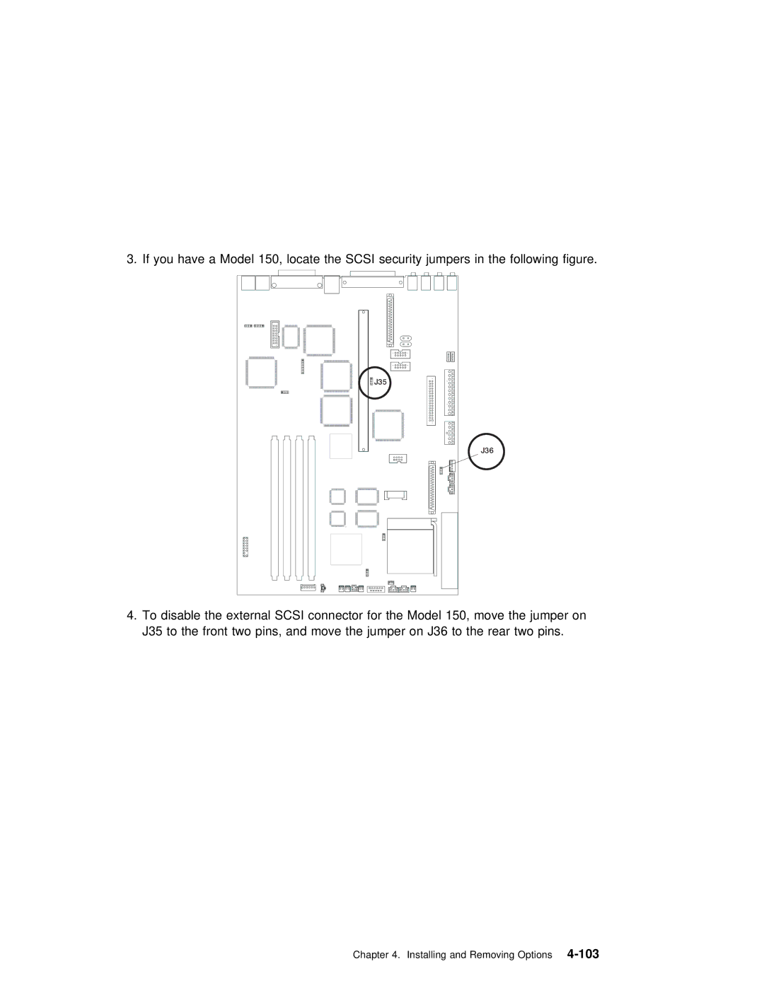 IBM RS/6000 7043 43P manual If you have a Model 150, locate the Scsi security jumpers 