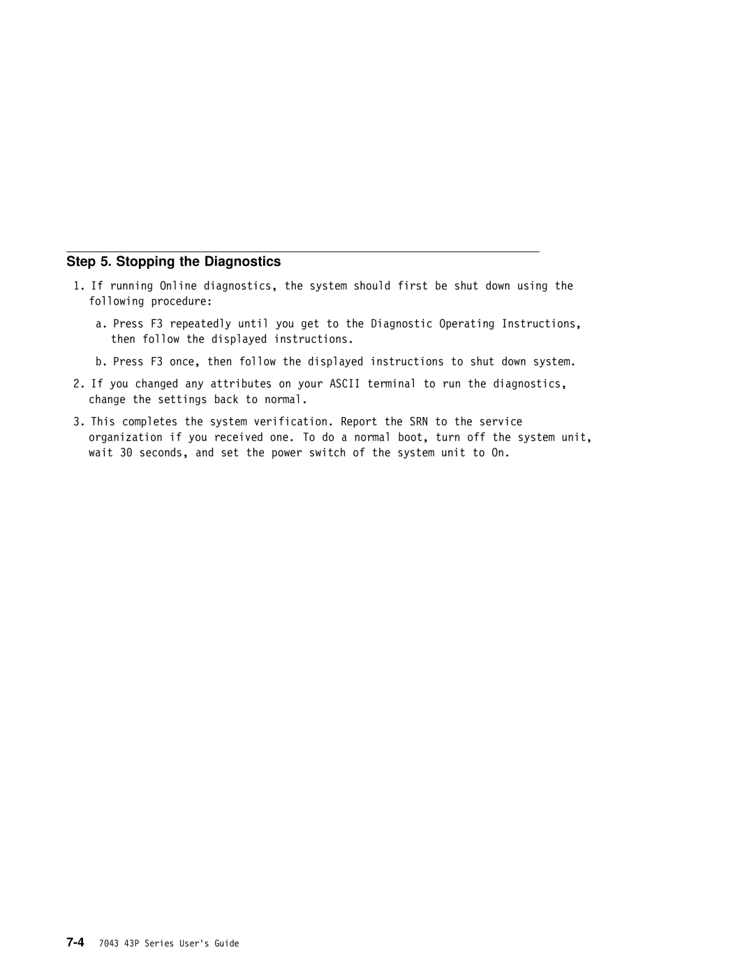 IBM RS/6000 7043 43P manual Stopping the Diagnostics 