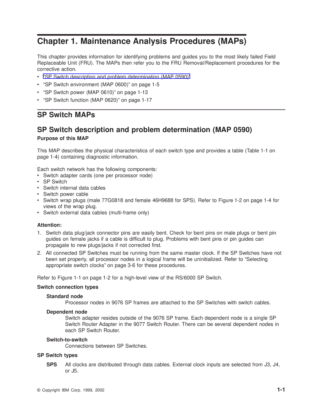 IBM RS/6000 SP manual Maintenance Analysis Procedures MAPs 