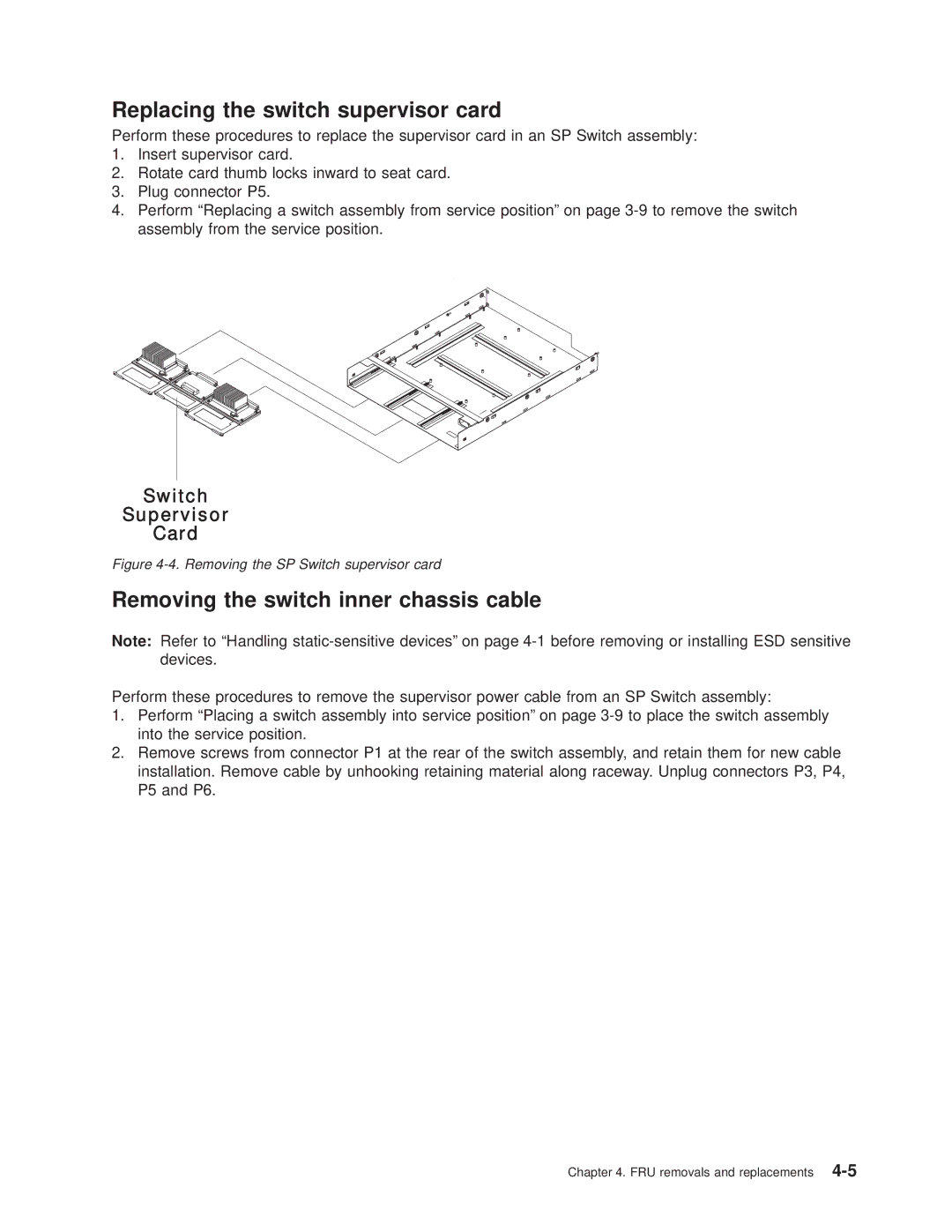 IBM RS/6000 SP manual Replacing the switch supervisor card, Removing the switch inner chassis cable 