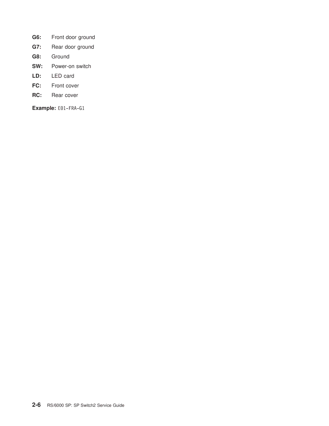 IBM RS/6000 SP manual Example E01-FRA-G1 