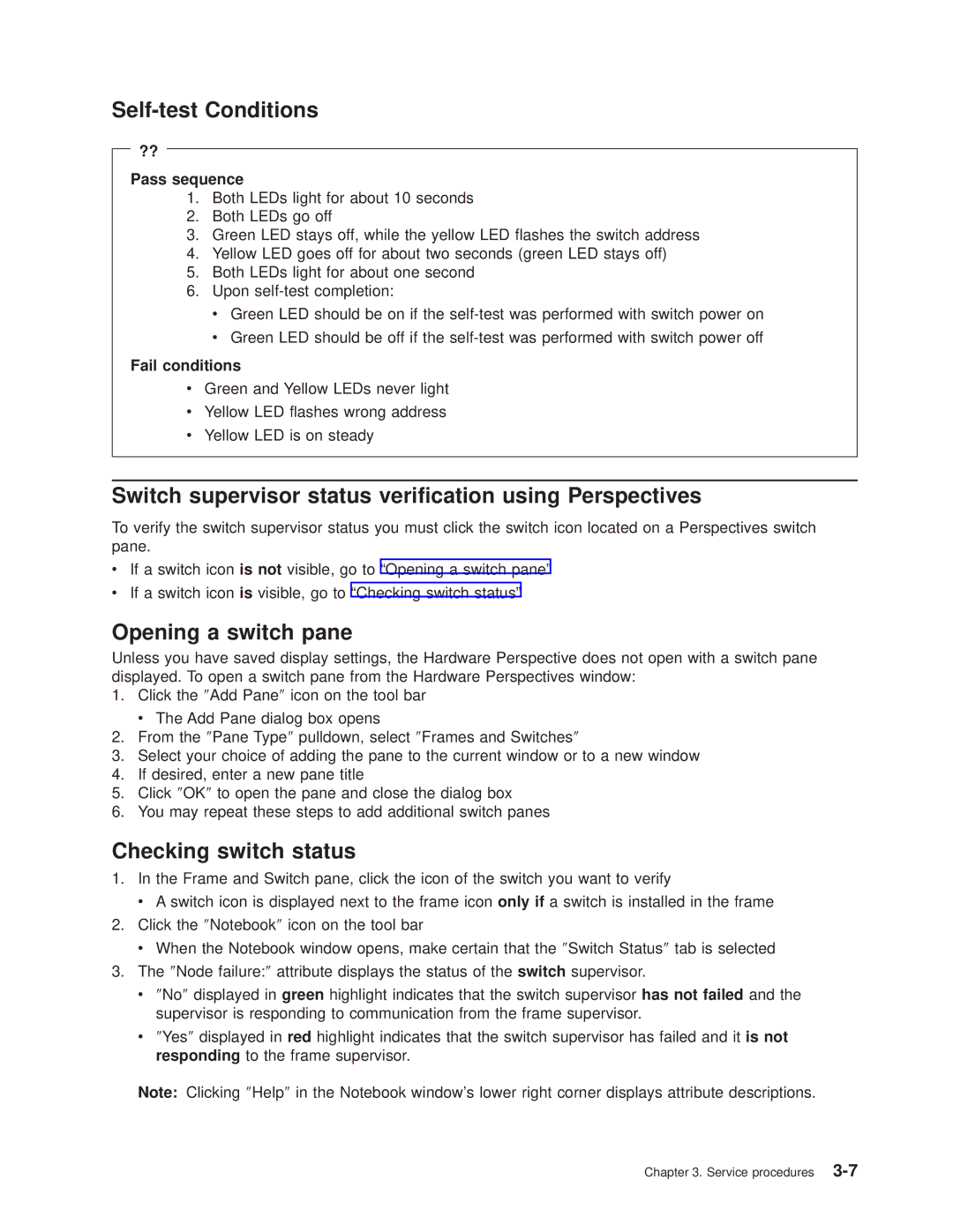 IBM RS/6000 SP manual Self-test Conditions, Switch supervisor status verification using Perspectives, Opening a switch pane 