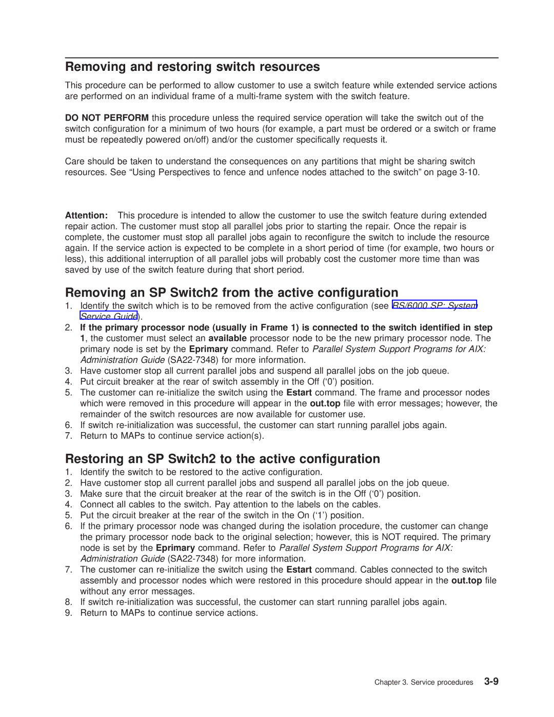 IBM RS/6000 SP manual Removing and restoring switch resources, Removing an SP Switch2 from the active configuration 