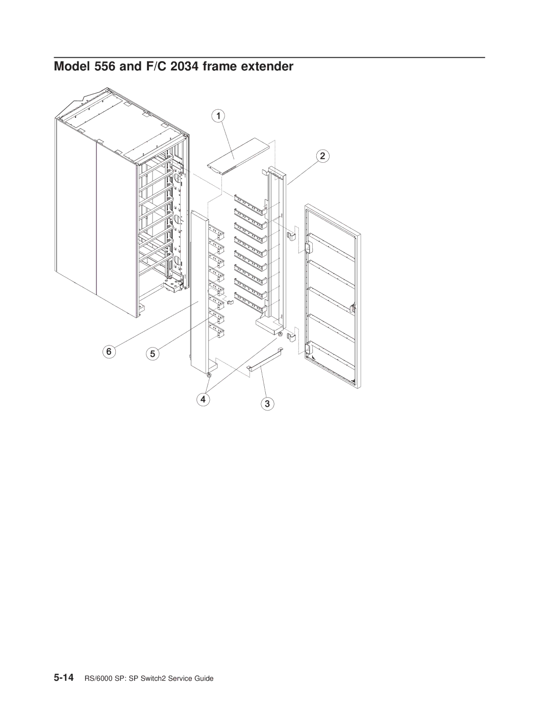 IBM RS/6000 SP manual Model 556 and F/C 2034 frame extender 