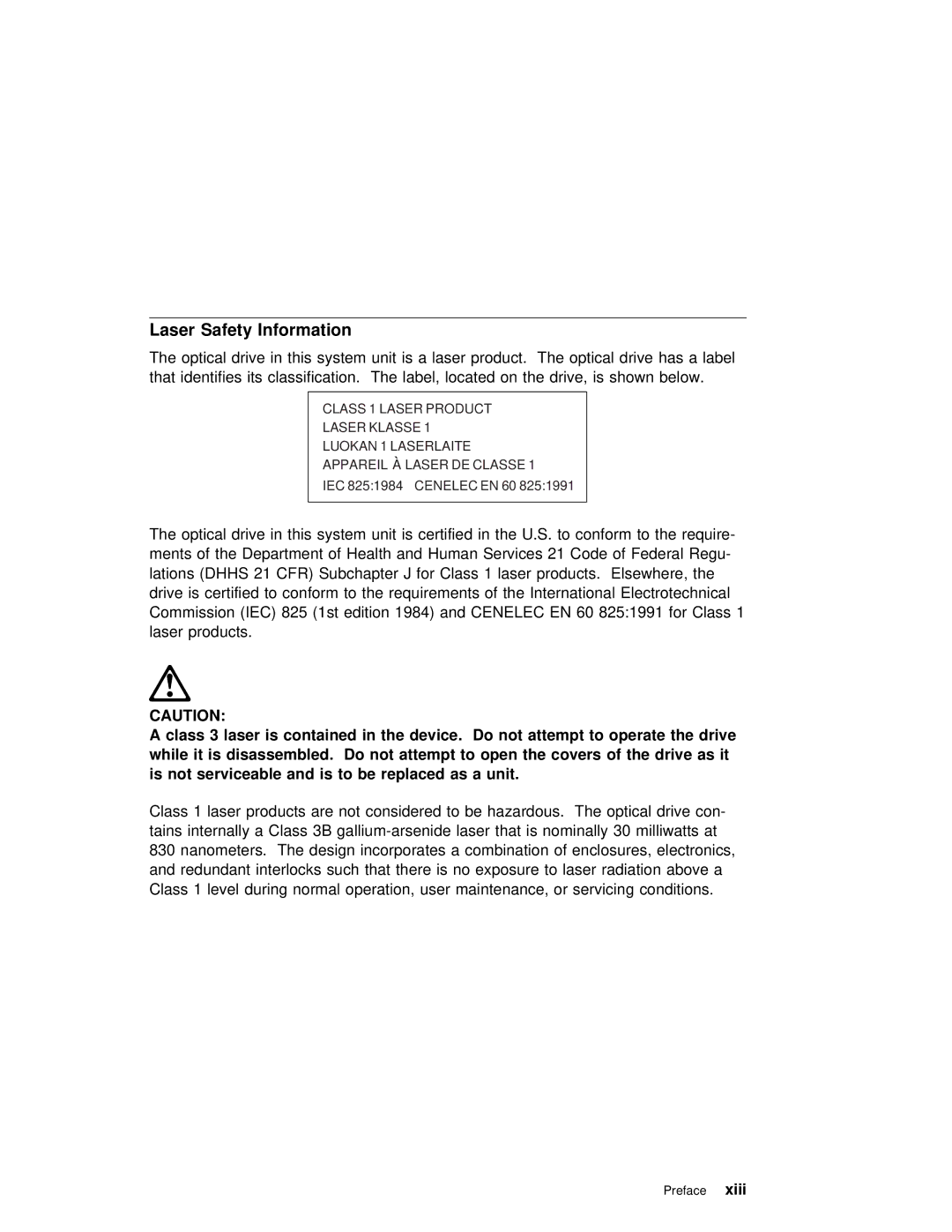 IBM RS/6000 manual Laser, Device. Do not attempt to, While, Drive As it, To be 