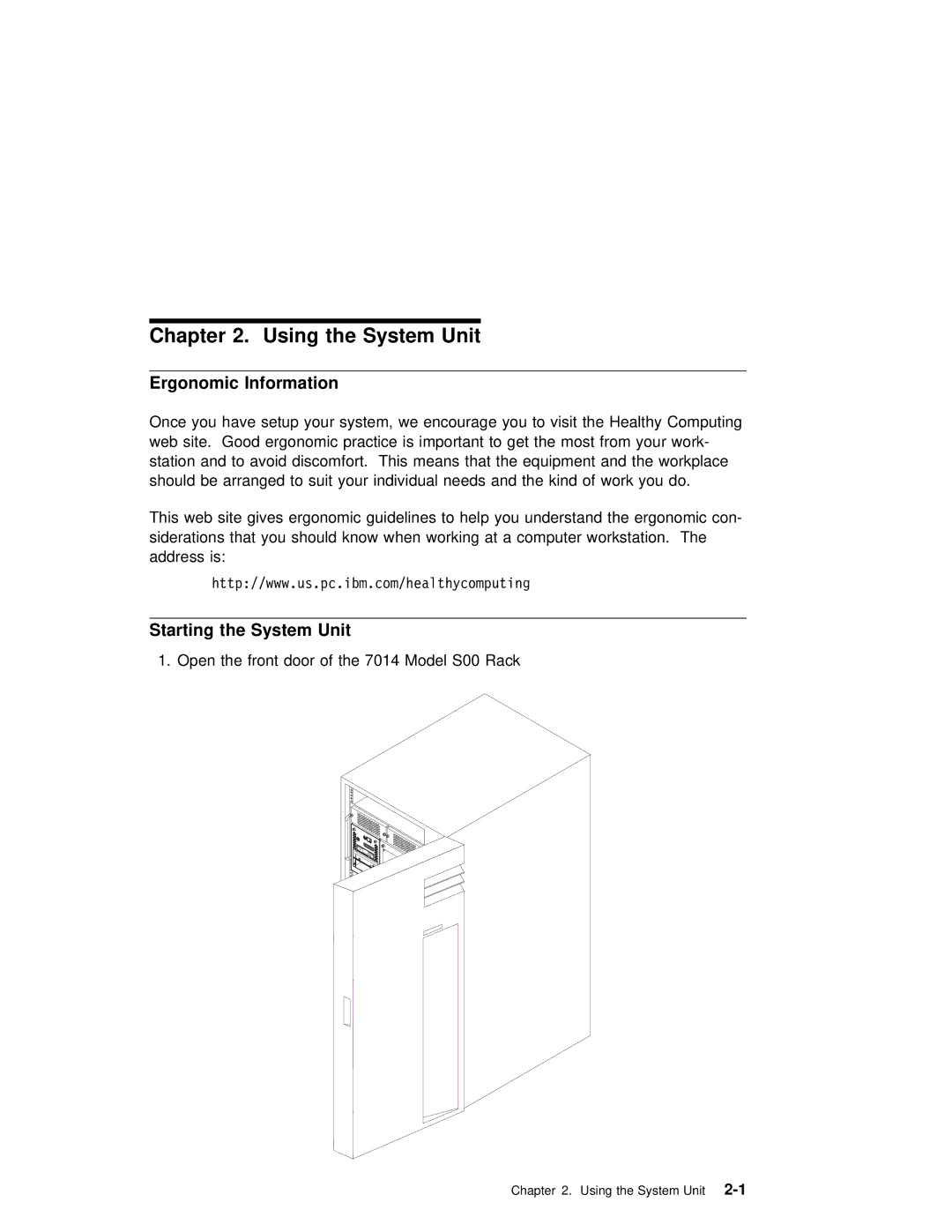 IBM RS/6000 manual Starting the System Unit, Open the front door of the 7014 Model S00 Rack, Using 