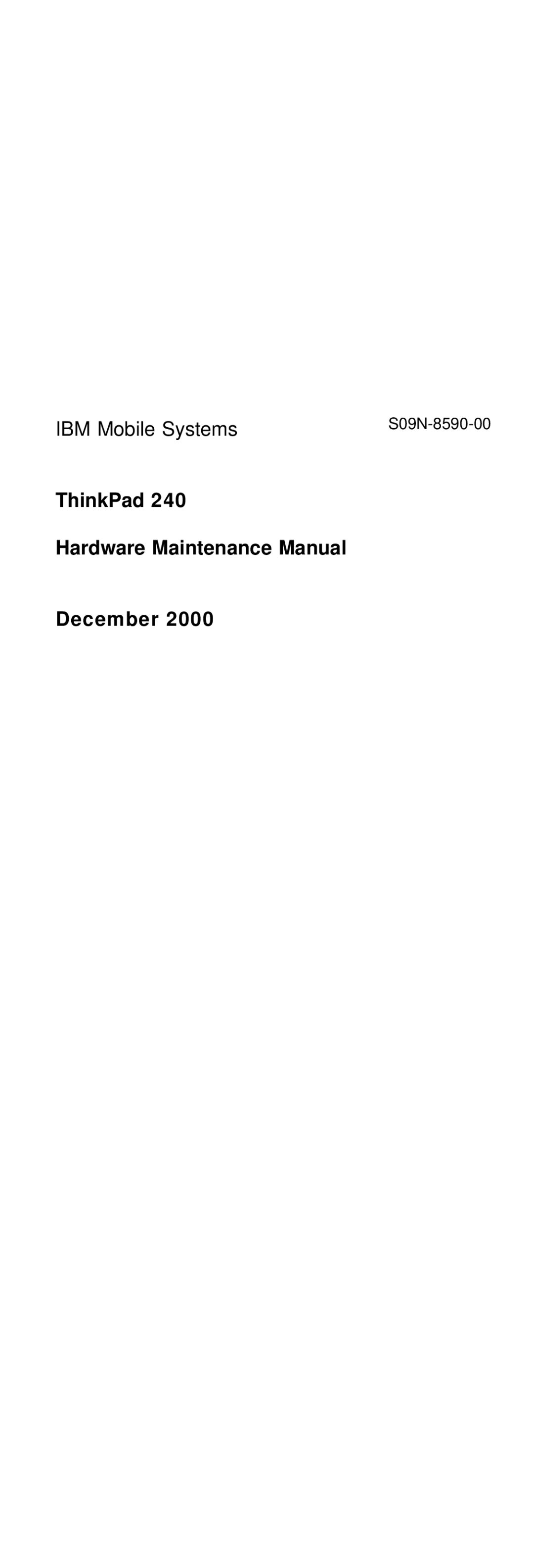 IBM S09N-8590-00 manual ThinkPad Hardware Maintenance Manual December 