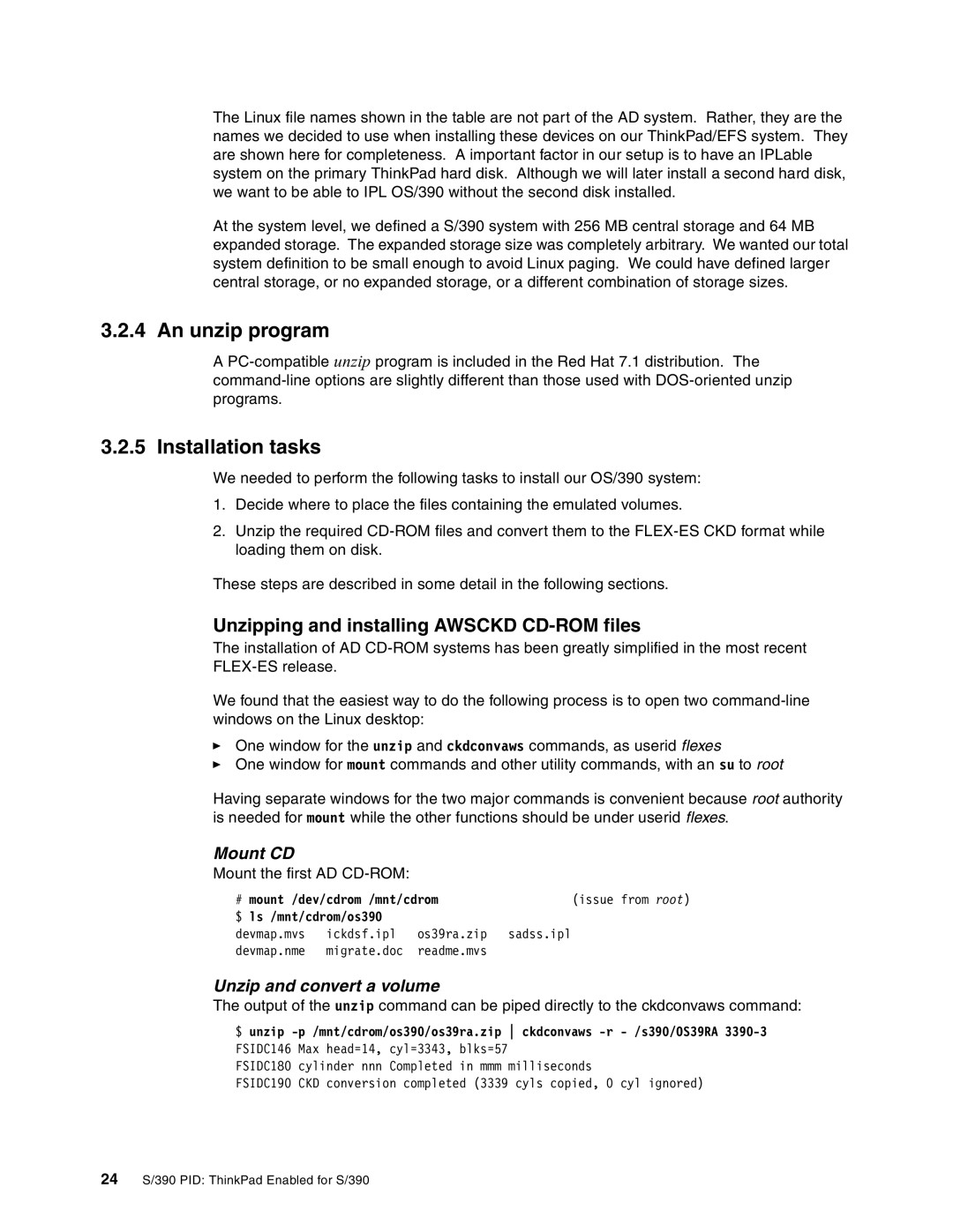 IBM s/390 An unzip program, Installation tasks, Unzipping and installing Awsckd CD-ROM files, Mount /dev/cdrom /mnt/cdrom 