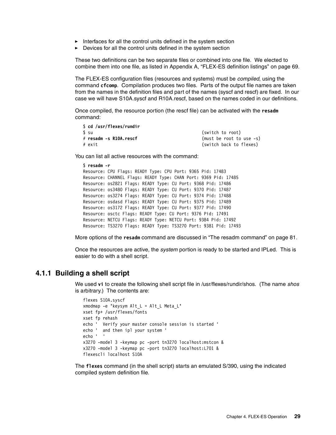 IBM s/390 manual Building a shell script, $ cd /usr/flexes/rundir, # resadm -s R10A.rescf, $ resadm -r 