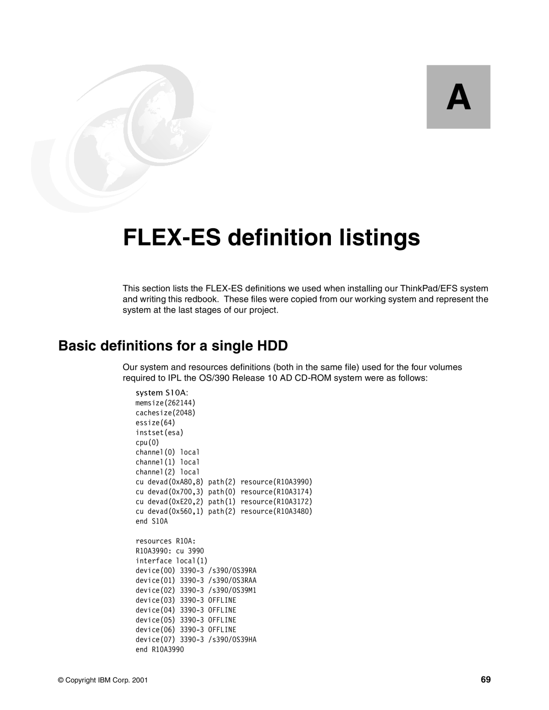 IBM s/390 manual Appendix A. FLEX-ES definition listings, Basic definitions for a single HDD 