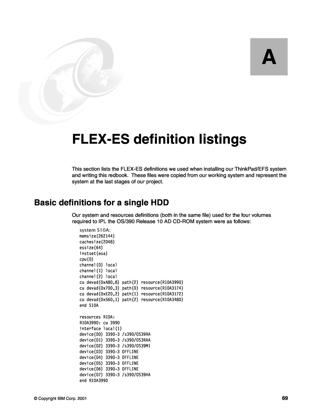 IBM s/390 manual Appendix A. FLEX-ES definition listings, Basic definitions for a single HDD 
