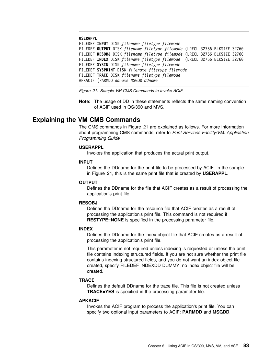 IBM S544-5285-01 manual Explaining the VM CMS Commands, Trace, Apkacif 