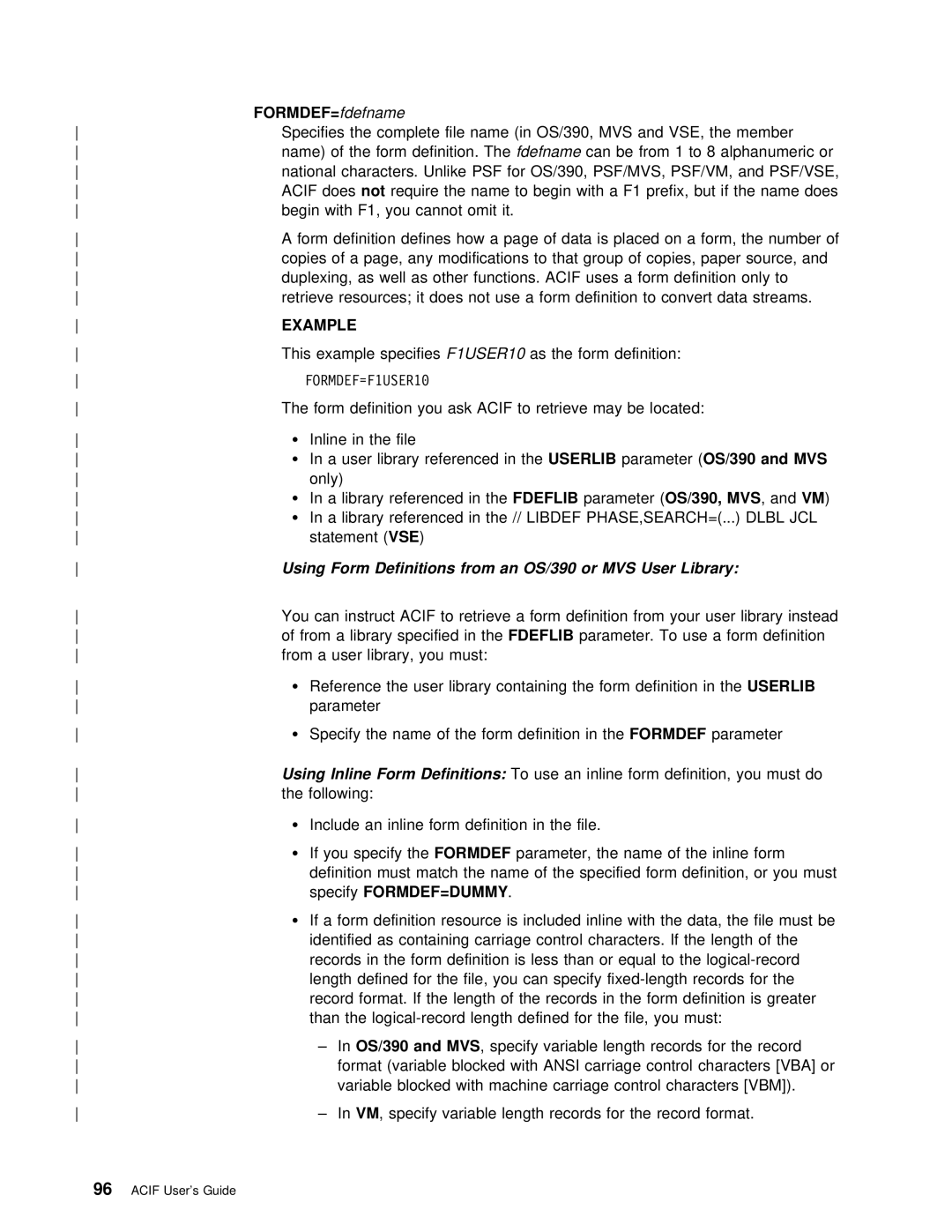 IBM S544-5285-01 manual Fdefname Specifies the complete file name, Member, Doesnot Require, This Example, Form Definition 