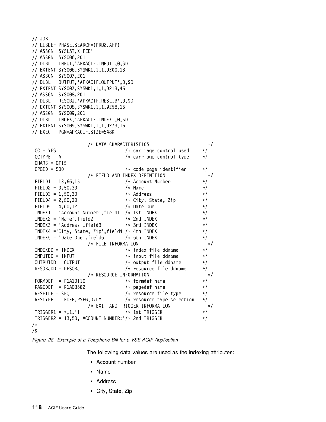 IBM S544-5285-01 manual Exec PGM=APKACIF,SIZE=548K \ Data Characteristics CC = YES 