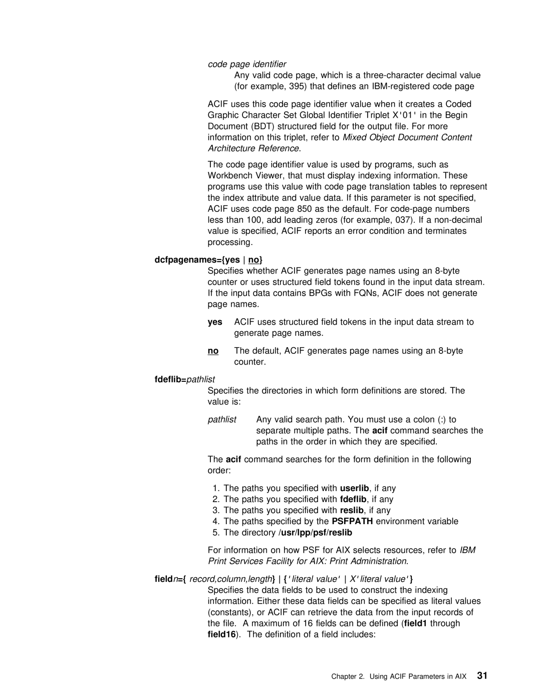 IBM S544-5285-01 manual Fdeflib= pathlist, Directory/usr/lpp/psf/reslib, Field16 