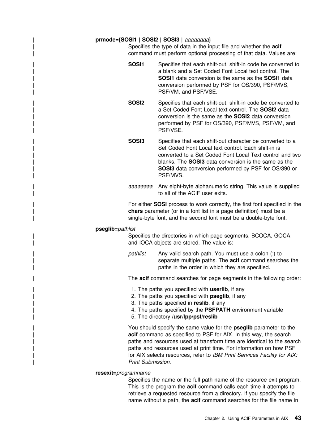 IBM S544-5285-01 manual SOSI1, Chars, Pseglib= pathlist, Theacif 