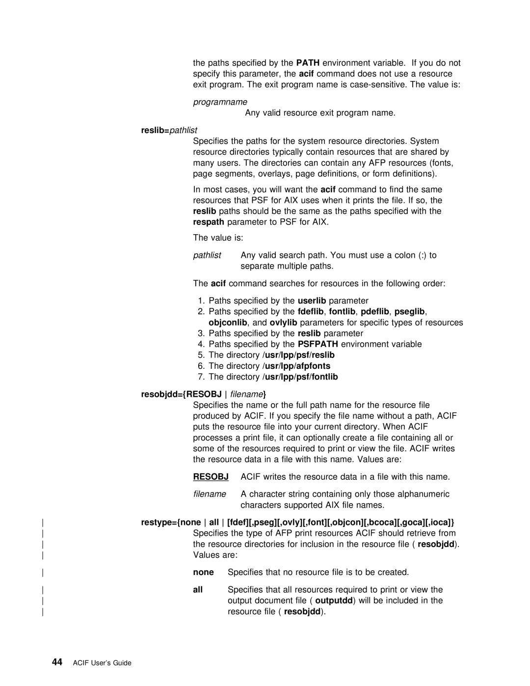 IBM S544-5285-01 manual Reslib= pathlist, Respath, Pseglib 