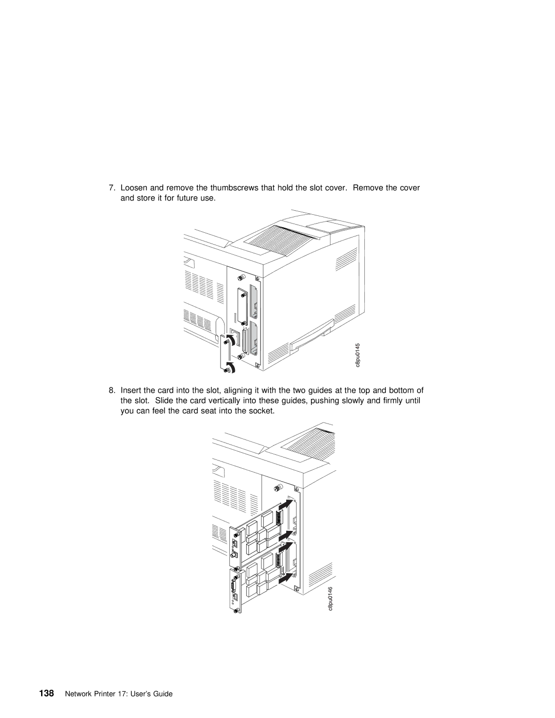 IBM S544-5343-03 manual Thumbscrews that hold the slot cover. Remove the cover 