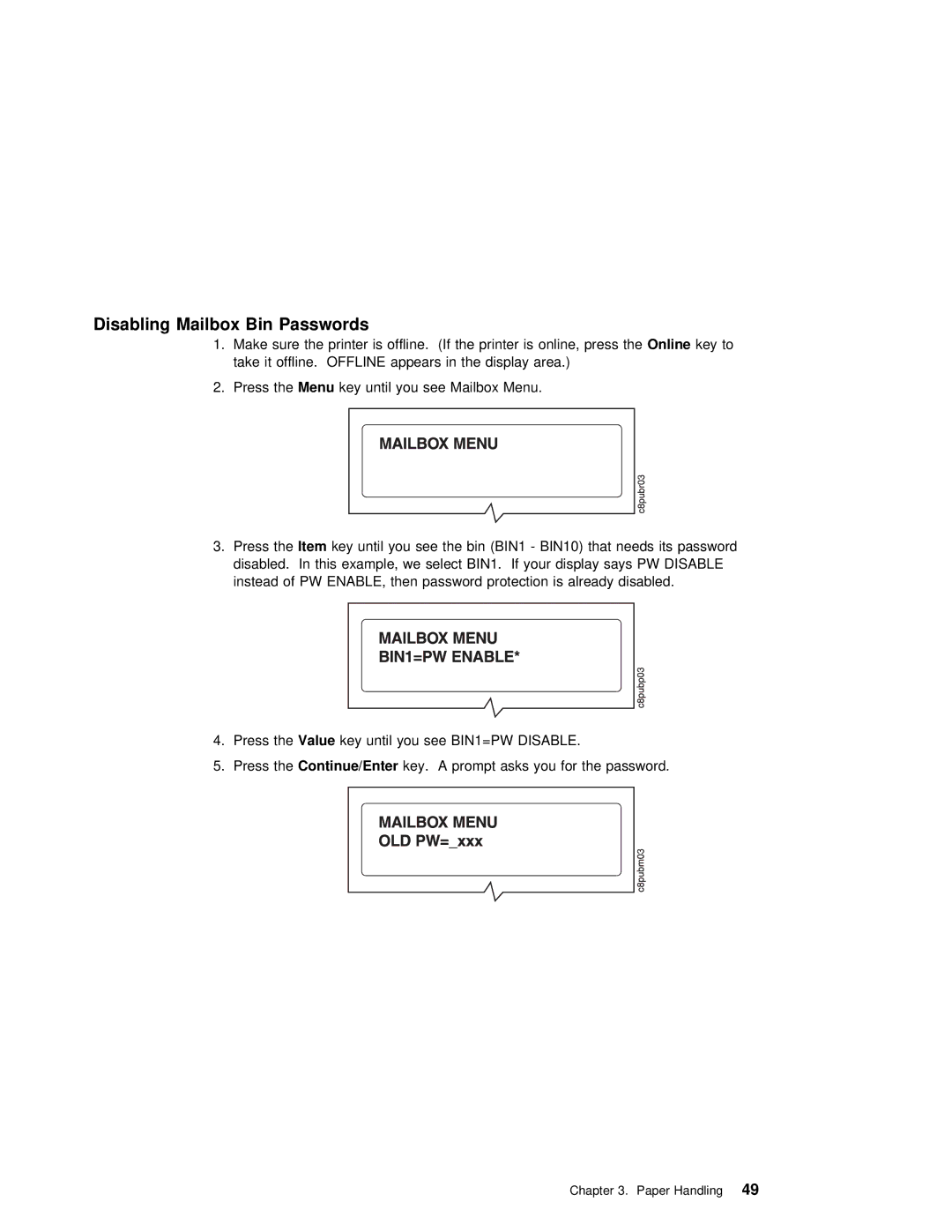 IBM S544-5343-03 manual Disabling Mailbox Bin Passwords 