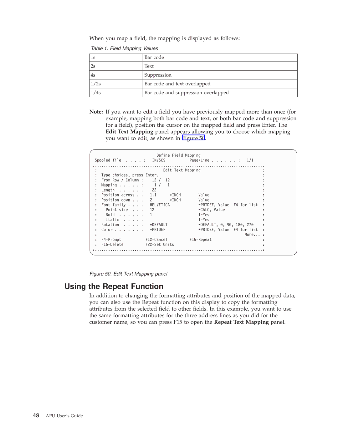 IBM S544-5351-03 manual Using the Repeat Function, When you map a field, the mapping is displayed as follows 