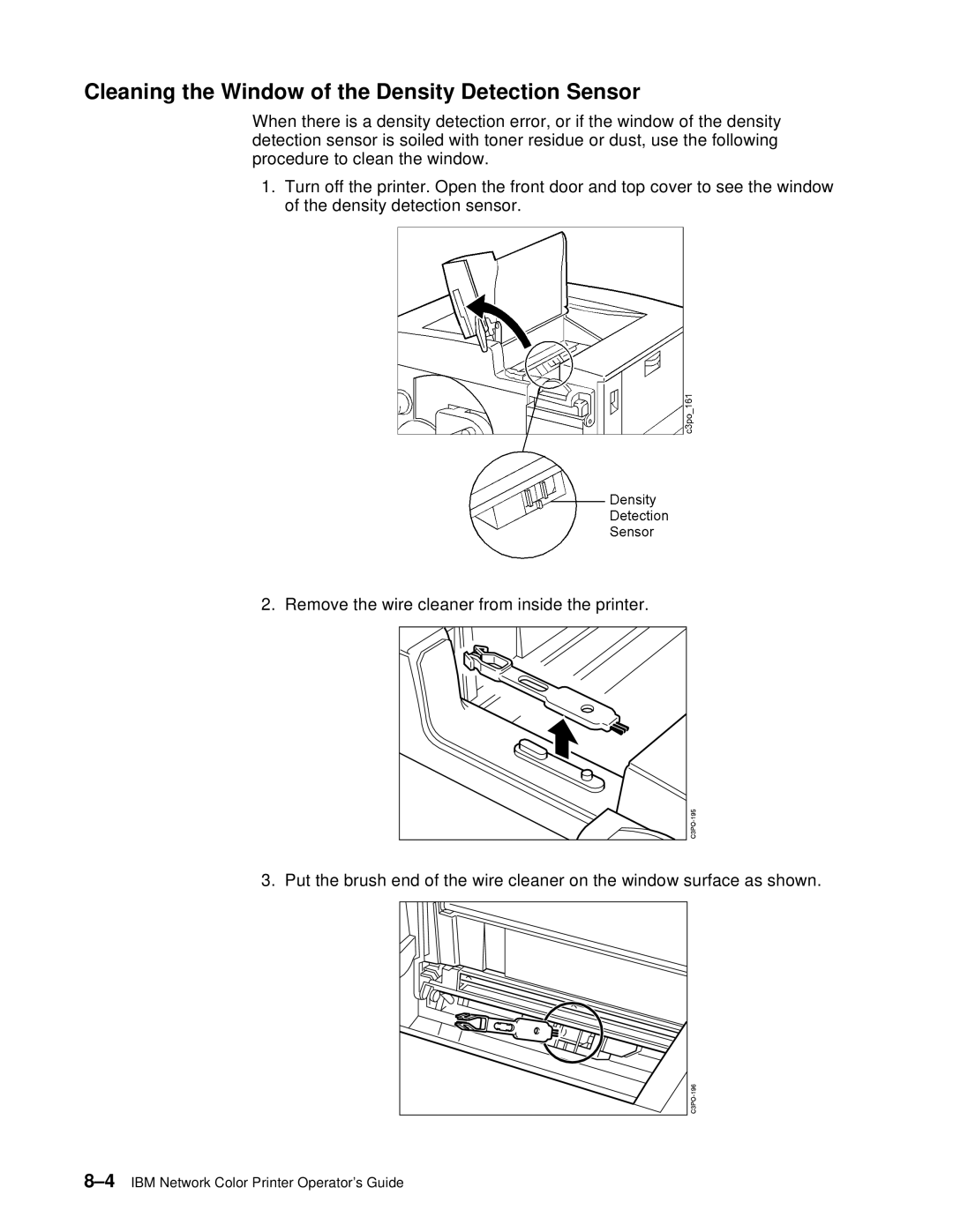 IBM S544-5361-01 quick start Cleaning the Window of the Density Detection Sensor 