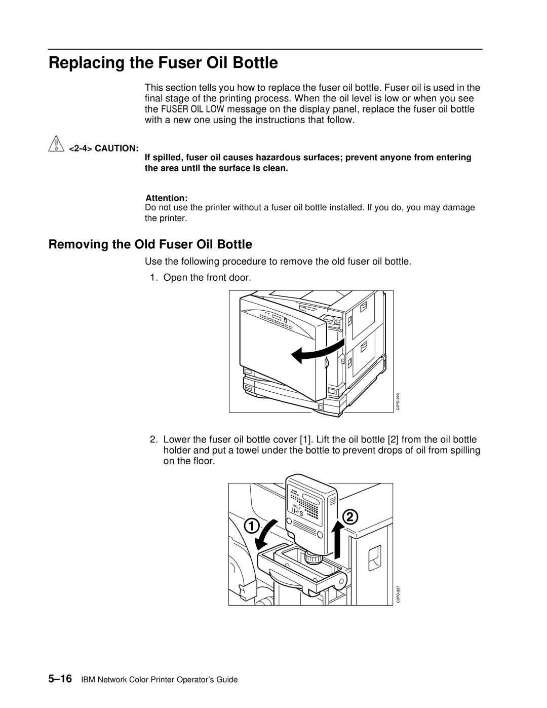 IBM S544-5361-01 quick start Replacing the Fuser Oil Bottle, Removing the Old Fuser Oil Bottle 