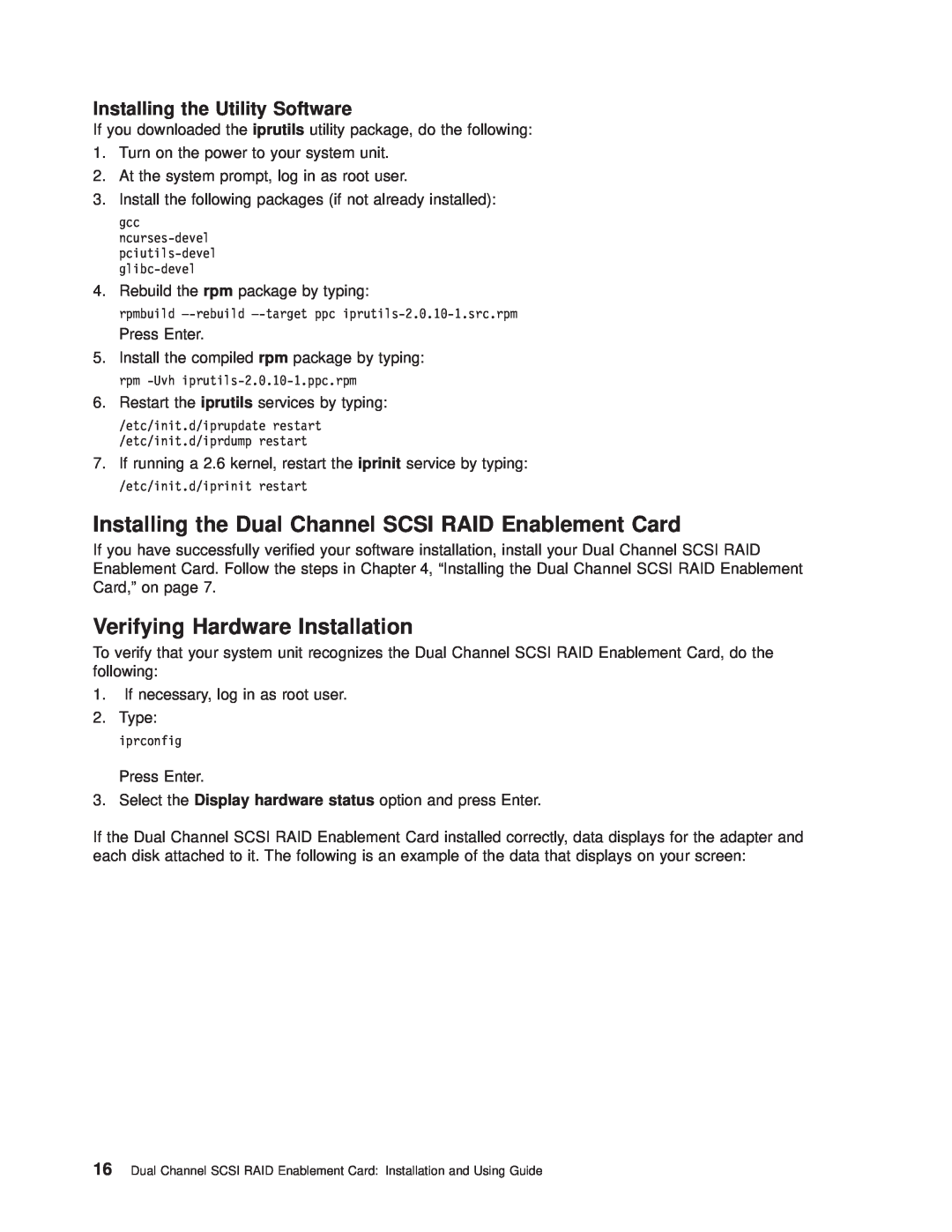 IBM SA23-1325-01 Installing the Dual Channel SCSI RAID Enablement Card, Installing the Utility Software, Type iprconfig 