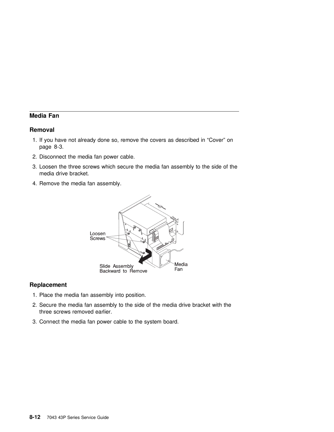 IBM SA38-0512-03 manual Media Fan Removal 