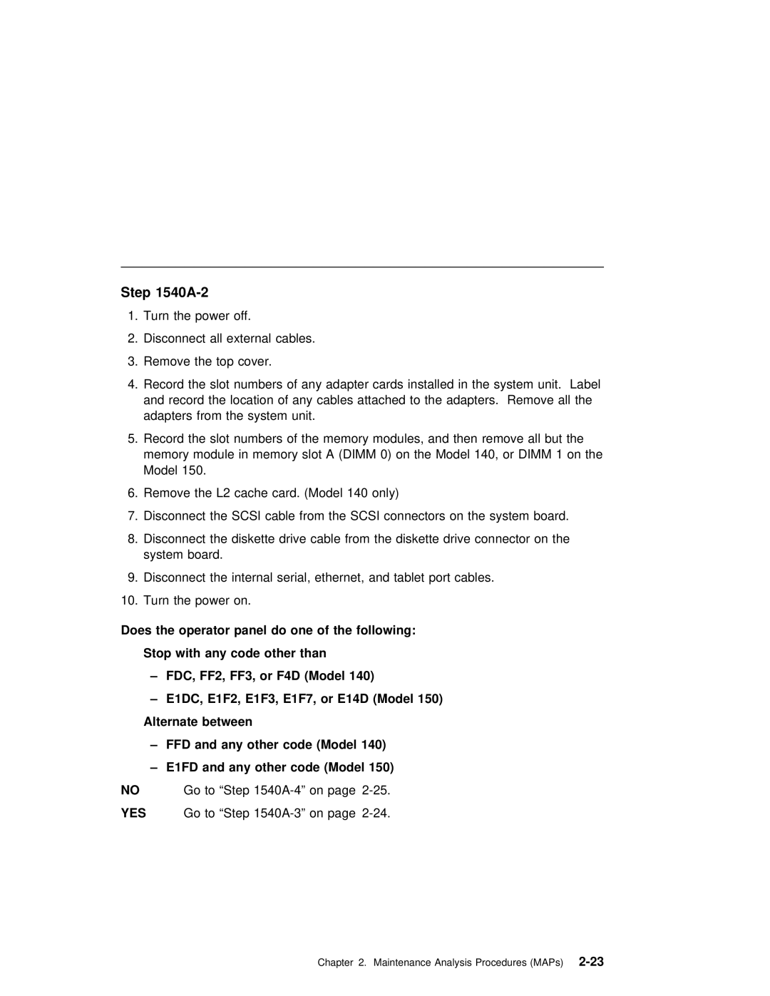 IBM SA38-0512-03 manual Following, Other, FF2, 140, E1F2 E1F3, Or E14D Model, Alternate between 