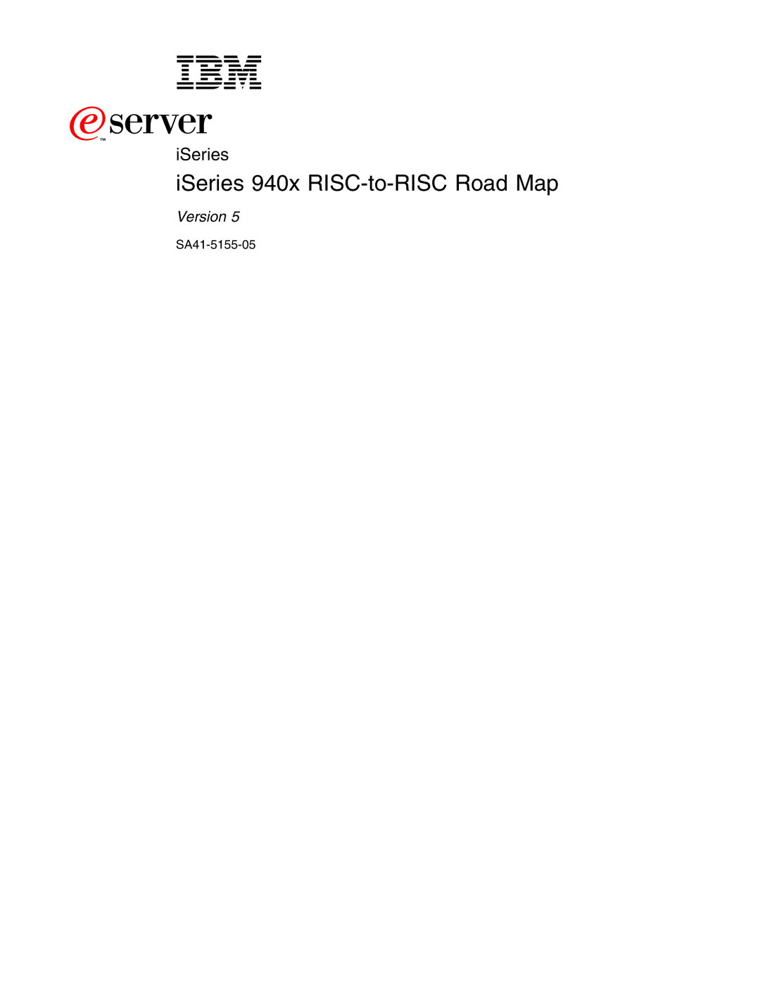 IBM SA41-5155-05 manual ISeries 940x RISC-to-RISC Road Map 