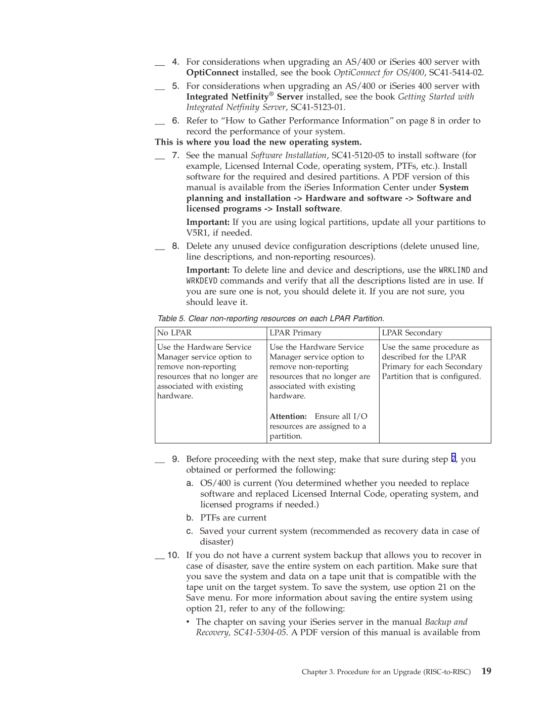 IBM SA41-5155-05 manual This is where you load the new operating system 