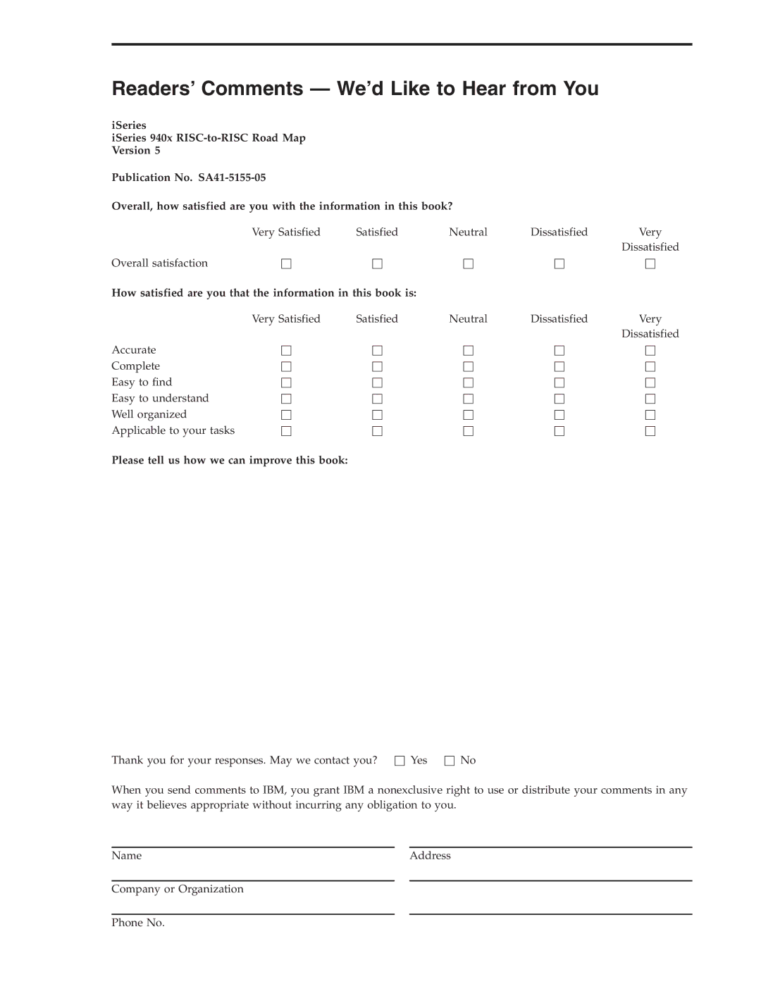 IBM SA41-5155-05 Readers’ Comments We’d Like to Hear from You, How satisfied are you that the information in this book is 