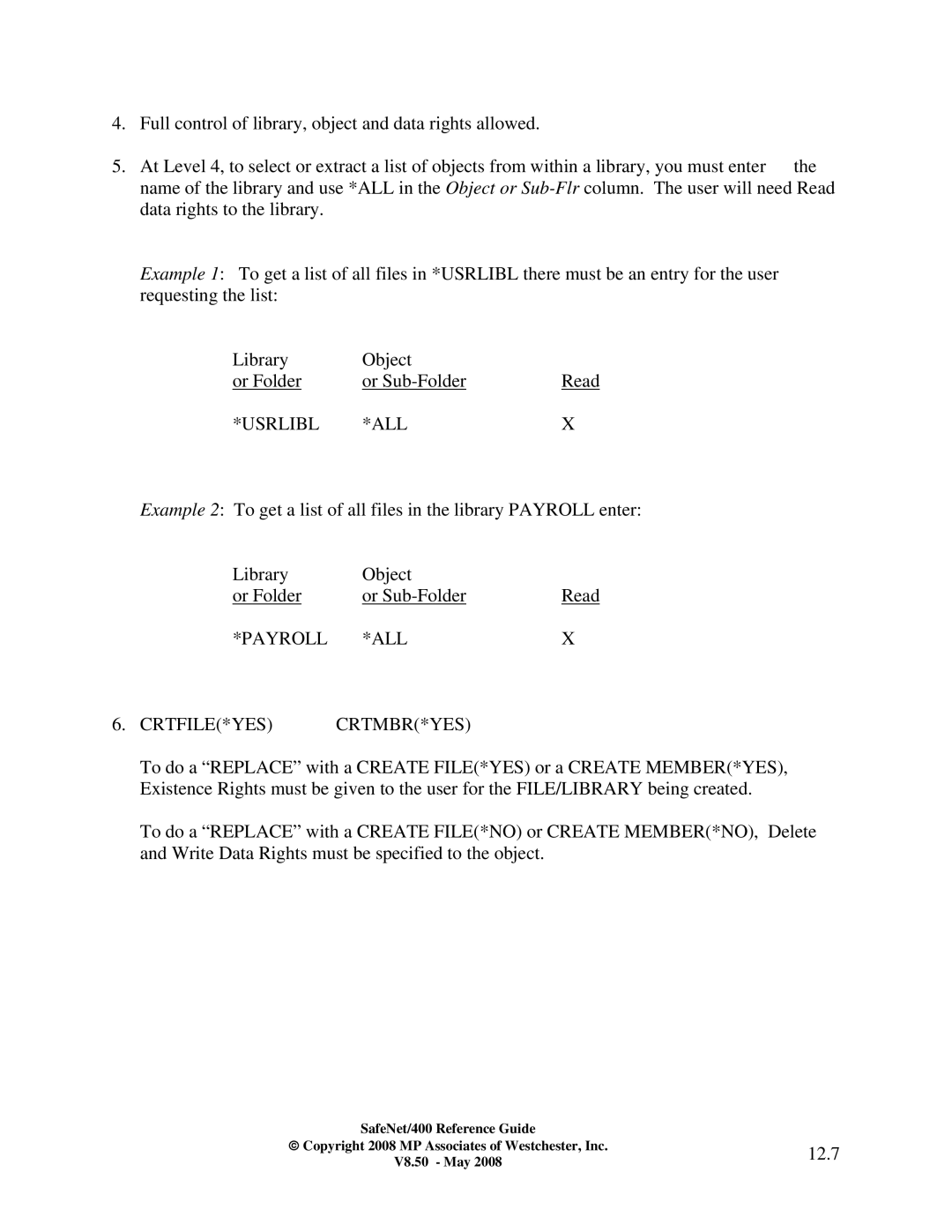 IBM Safenet/400 manual Usrlibl ALL, 12.7 