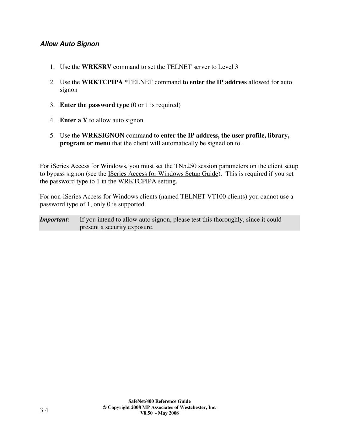 IBM Safenet/400 manual Allow Auto Signon, Enter the password type 0 or 1 is required 