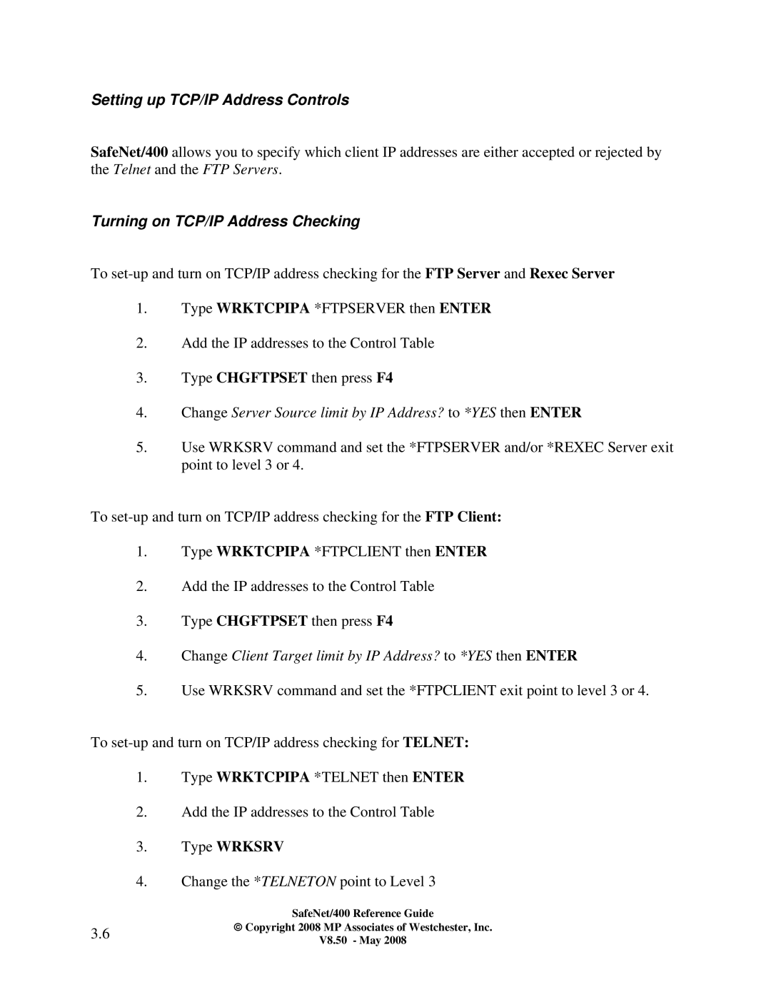 IBM Safenet/400 manual Setting up TCP/IP Address Controls, Turning on TCP/IP Address Checking, Type Wrksrv 