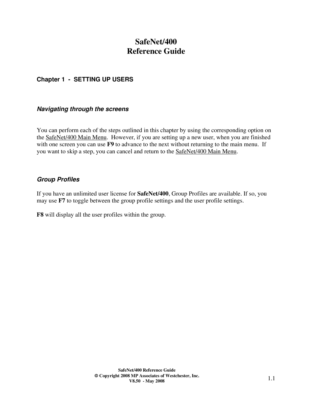 IBM Safenet/400 manual Navigating through the screens, Group Profiles 