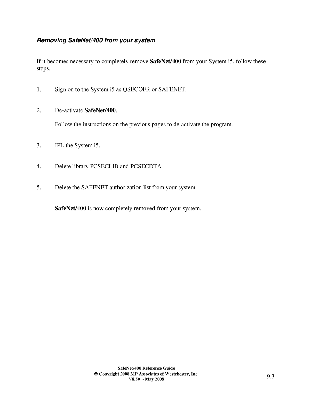 IBM Safenet/400 manual Removing SafeNet/400 from your system 