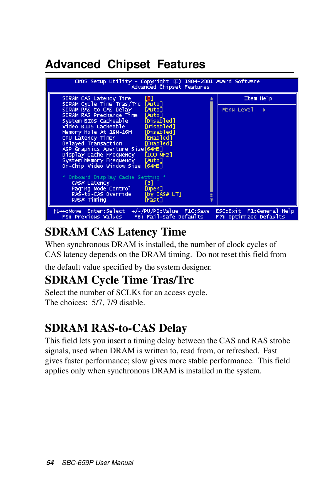 IBM SBC-659P manual Advanced Chipset Features, Sdram CAS Latency Time, Sdram Cycle Time Tras/Trc, Sdram RAS-to-CAS Delay 