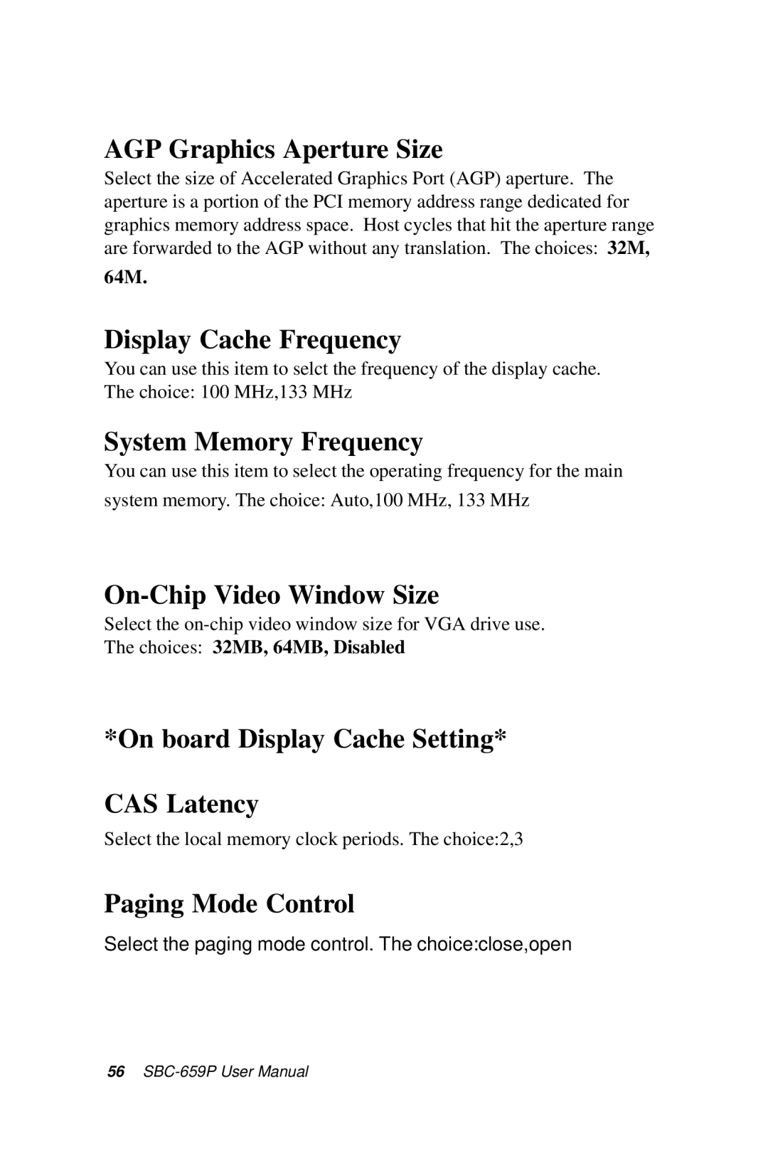 IBM SBC-659P manual AGP Graphics Aperture Size, Display Cache Frequency, System Memory Frequency, On-Chip Video Window Size 