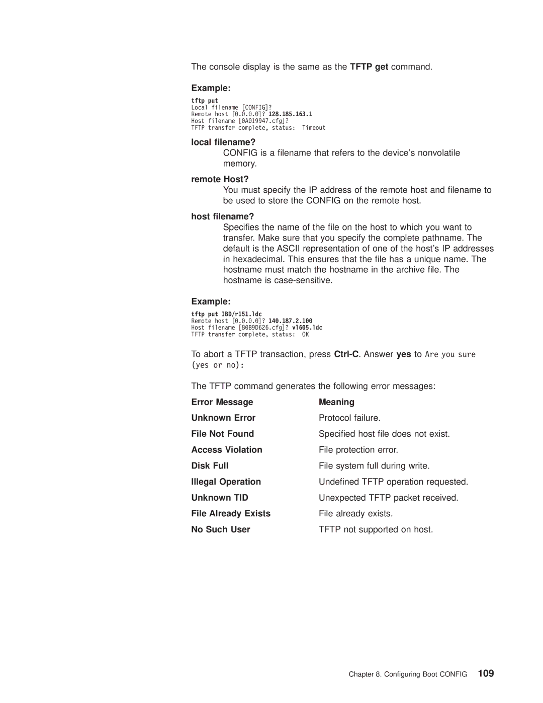 IBM SC30-3681-08 manual Console display is the same as the Tftp get command, Local lename?, Remote Host?, Host lename? 