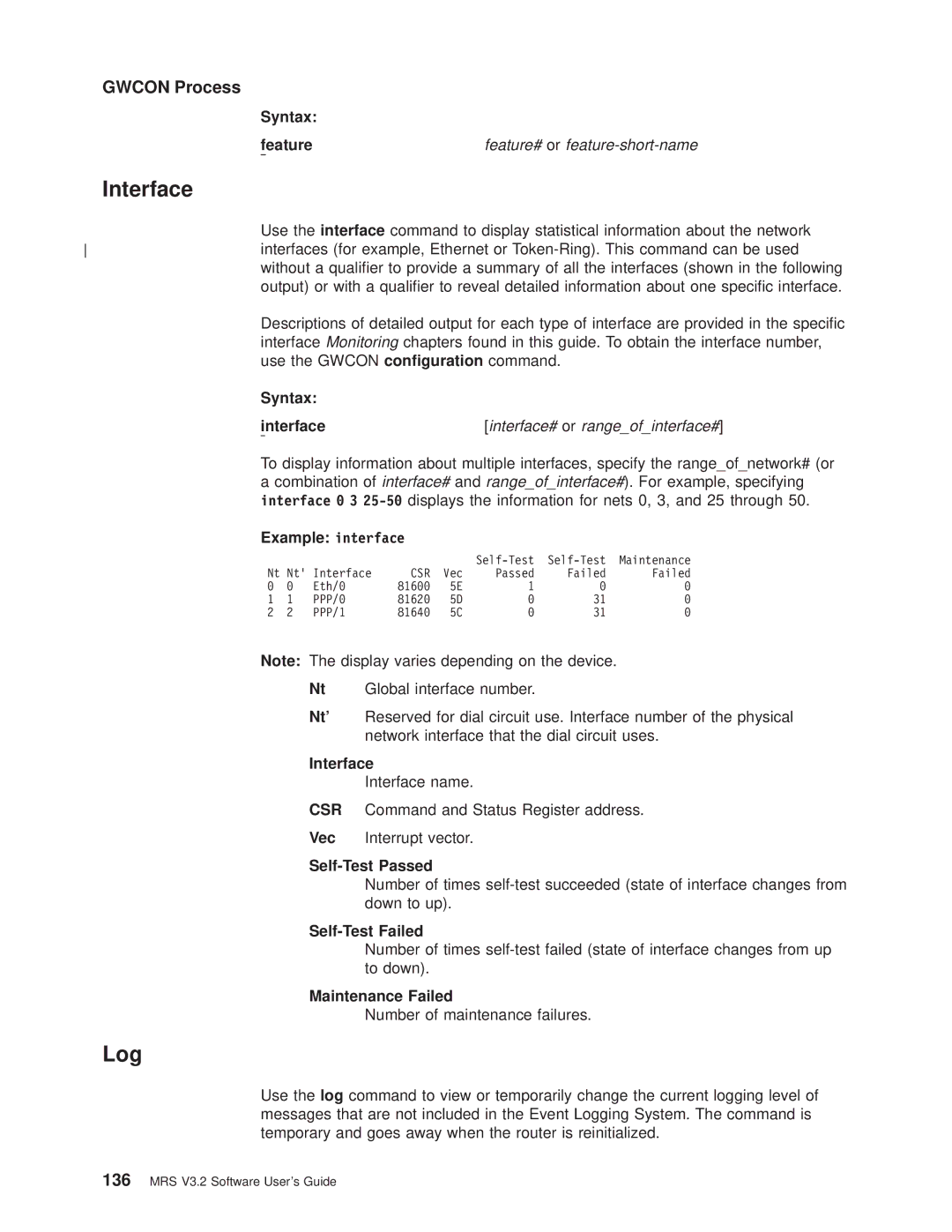 IBM SC30-3681-08 manual Interface, Log 