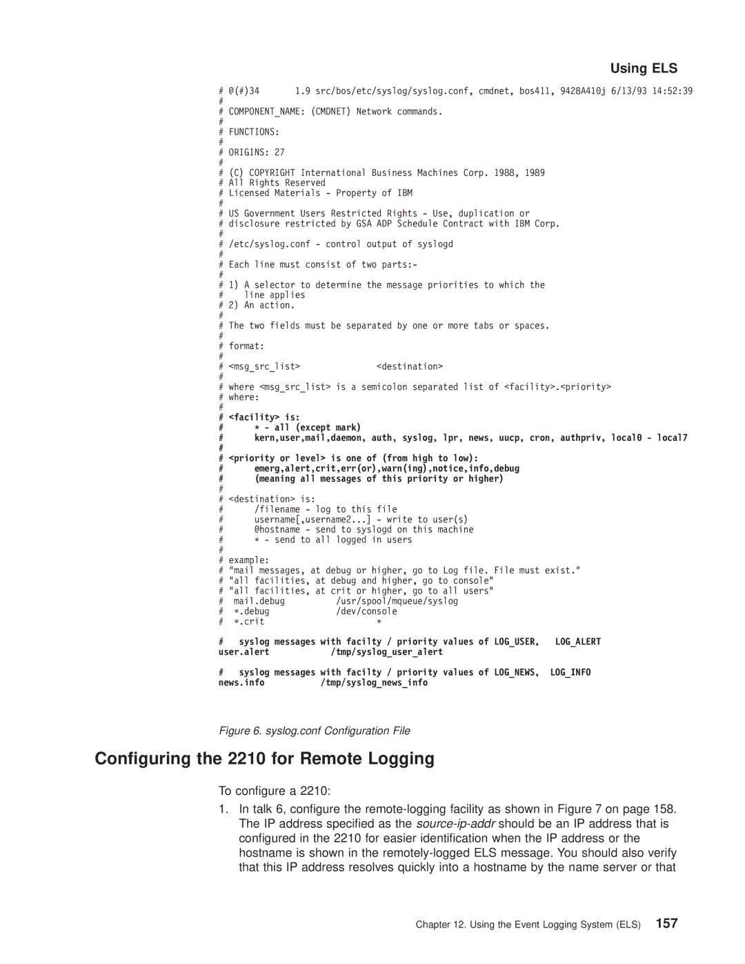 IBM SC30-3681-08 manual Conguring the 2210 for Remote Logging, Syslog.conf Conguration File 