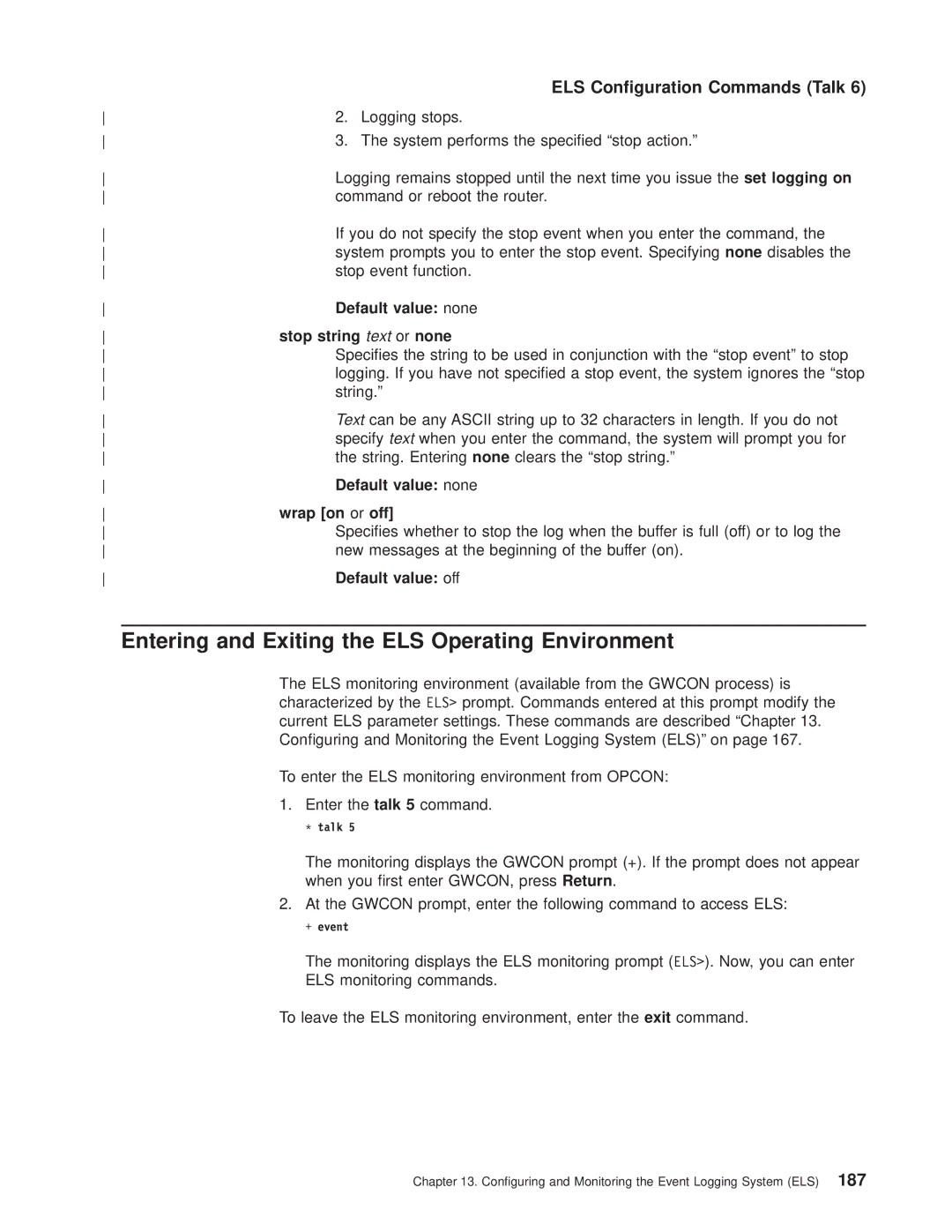 IBM SC30-3681-08 manual Entering and Exiting the ELS Operating Environment, Stop string text or none, Wrap on or off 