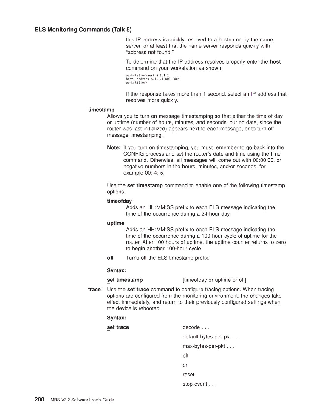 IBM SC30-3681-08 manual Timestamp, Syntax Set timestamp Timeofday or uptime or off 