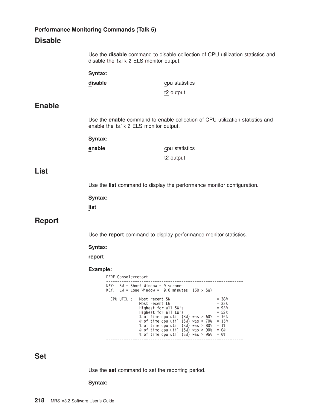 IBM SC30-3681-08 manual Report, Performance Monitoring Commands Talk, Syntax report Example 