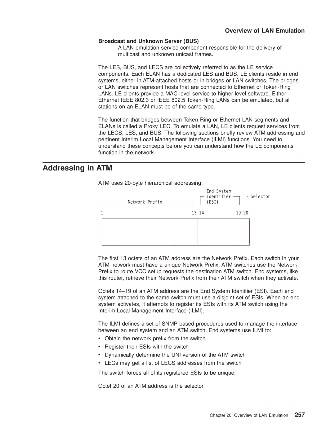 IBM SC30-3681-08 manual Addressing in ATM, Broadcast and Unknown Server BUS, ATM uses 20-byte hierarchical addressing 