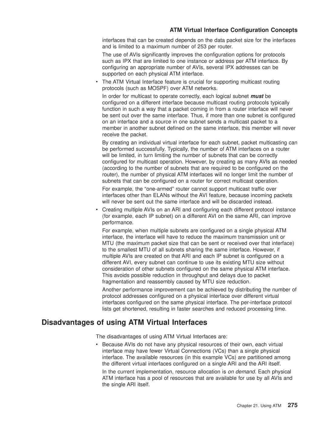 IBM SC30-3681-08 manual Disadvantages of using ATM Virtual Interfaces, ATM Virtual Interface Conguration Concepts 