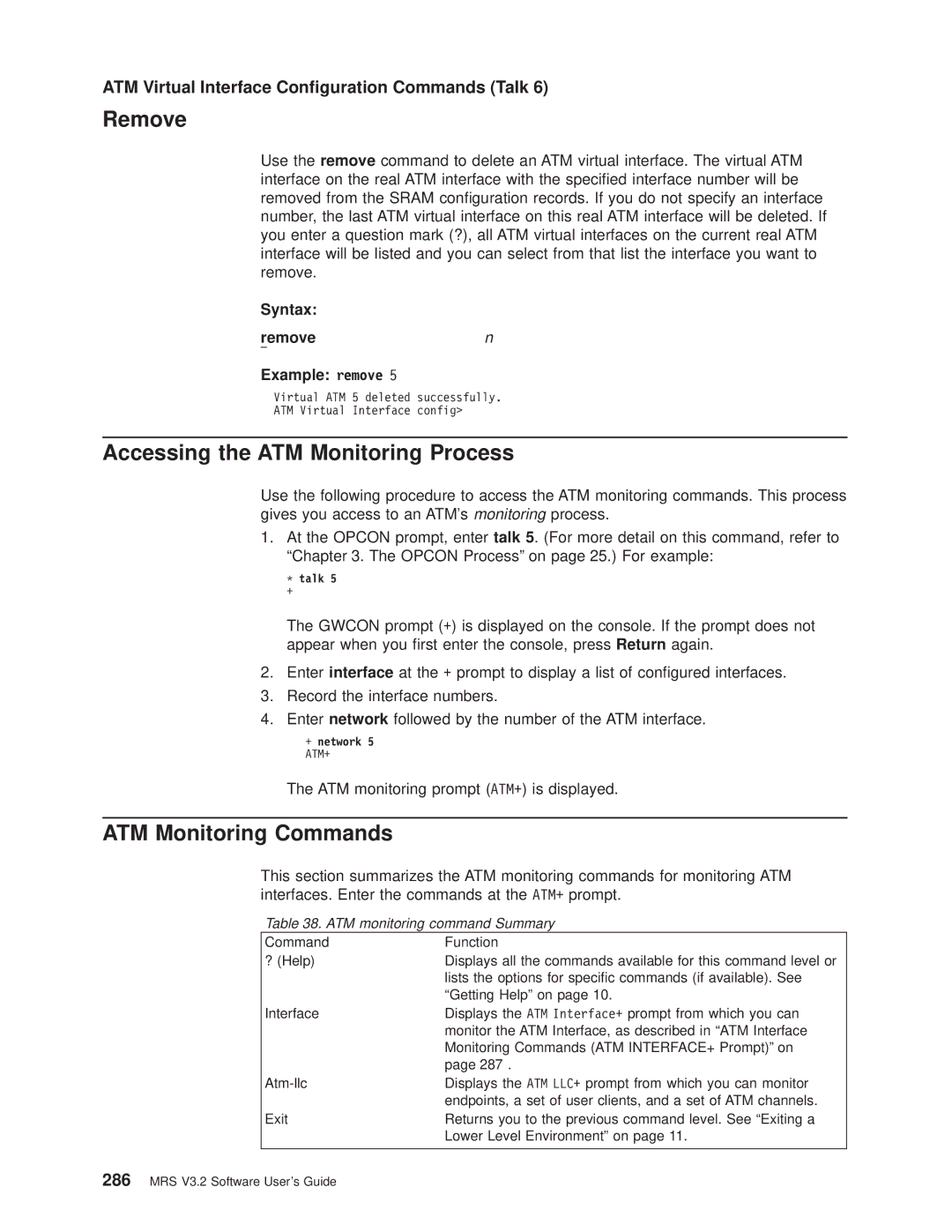 IBM SC30-3681-08 manual Accessing the ATM Monitoring Process, ATM Monitoring Commands, Syntax Remove Example remove 