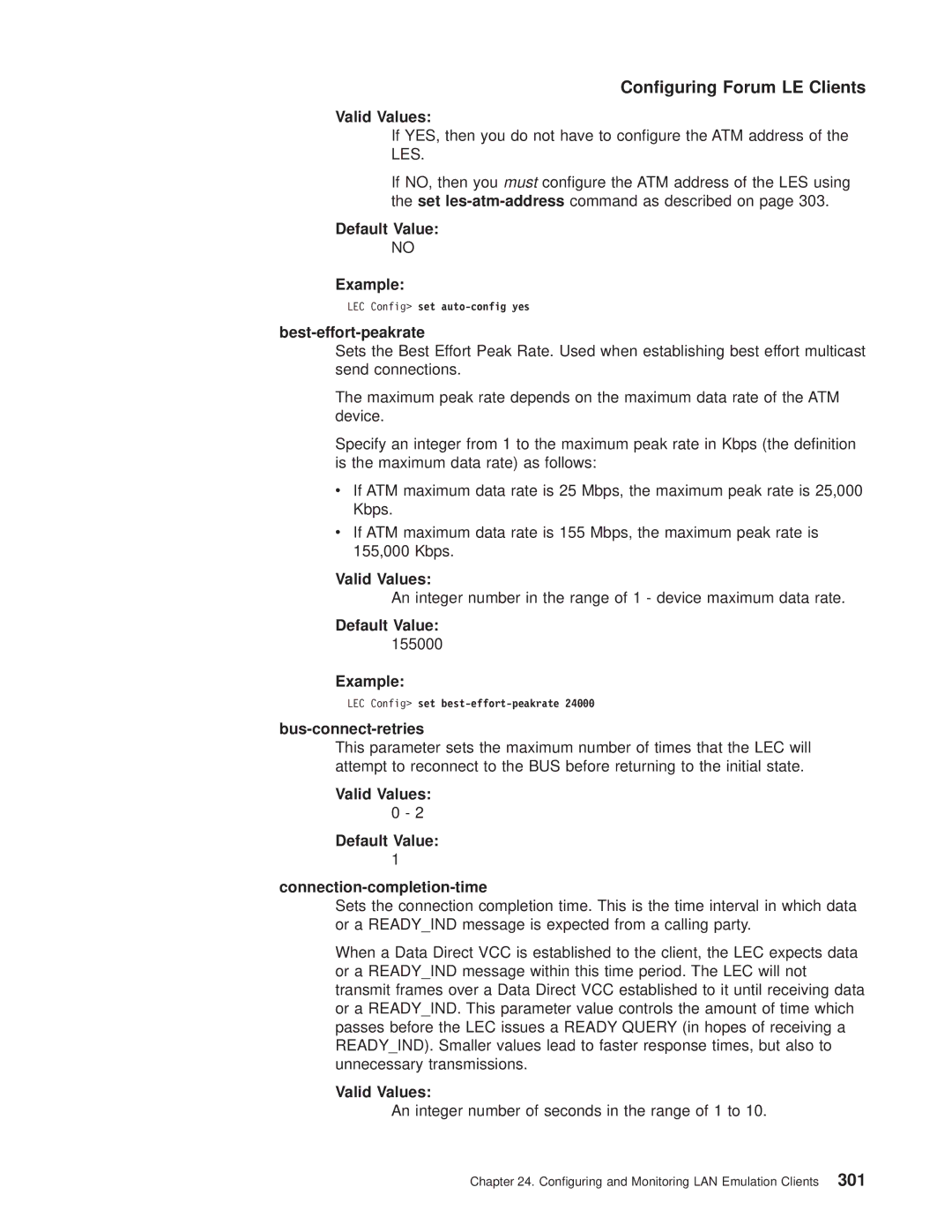 IBM SC30-3681-08 Best-effort-peakrate, 155000, Bus-connect-retries, Valid Values Default Value Connection-completion-time 