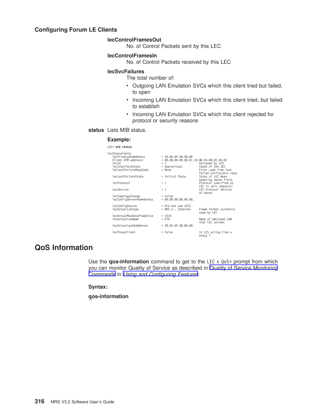 IBM SC30-3681-08 manual QoS Information, LecControlFramesOut, LecControlFramesIn, LecSvcFailures, Syntax Qos-information 